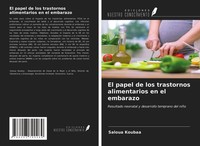 El Papel De Los Trastornos Alimentarios En El Embarazo Saloua Koubaa