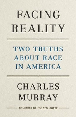 Facing Reality 2 Wahrheiten über Rennen AMH von Charles Murray (gebundenes Cover)