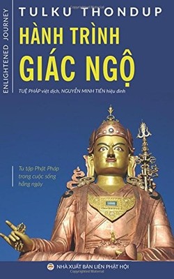 HANH TRINH GIAC NGO: BAN IN NAM 2017 (VIETNAMESE EDITION) By Tulku Thondup NEW