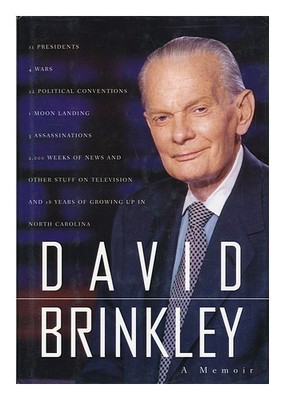 BRINKLEY, DAVID David Brinkley - Eine Memoiren 1995 Erste Ausgabe Hardcover