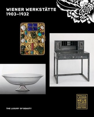 Wiener Werkstatte, 1903-1932: The Luxury of Beauty by Christian Witt-Dorring (En
