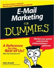 E-Mail Marketing for Dummies Perfect John Arnold