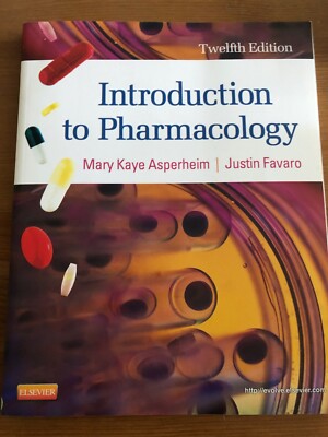 Introduction to Pharmacology by Justin Favaro and Mary Kaye Asperheim Favaro...