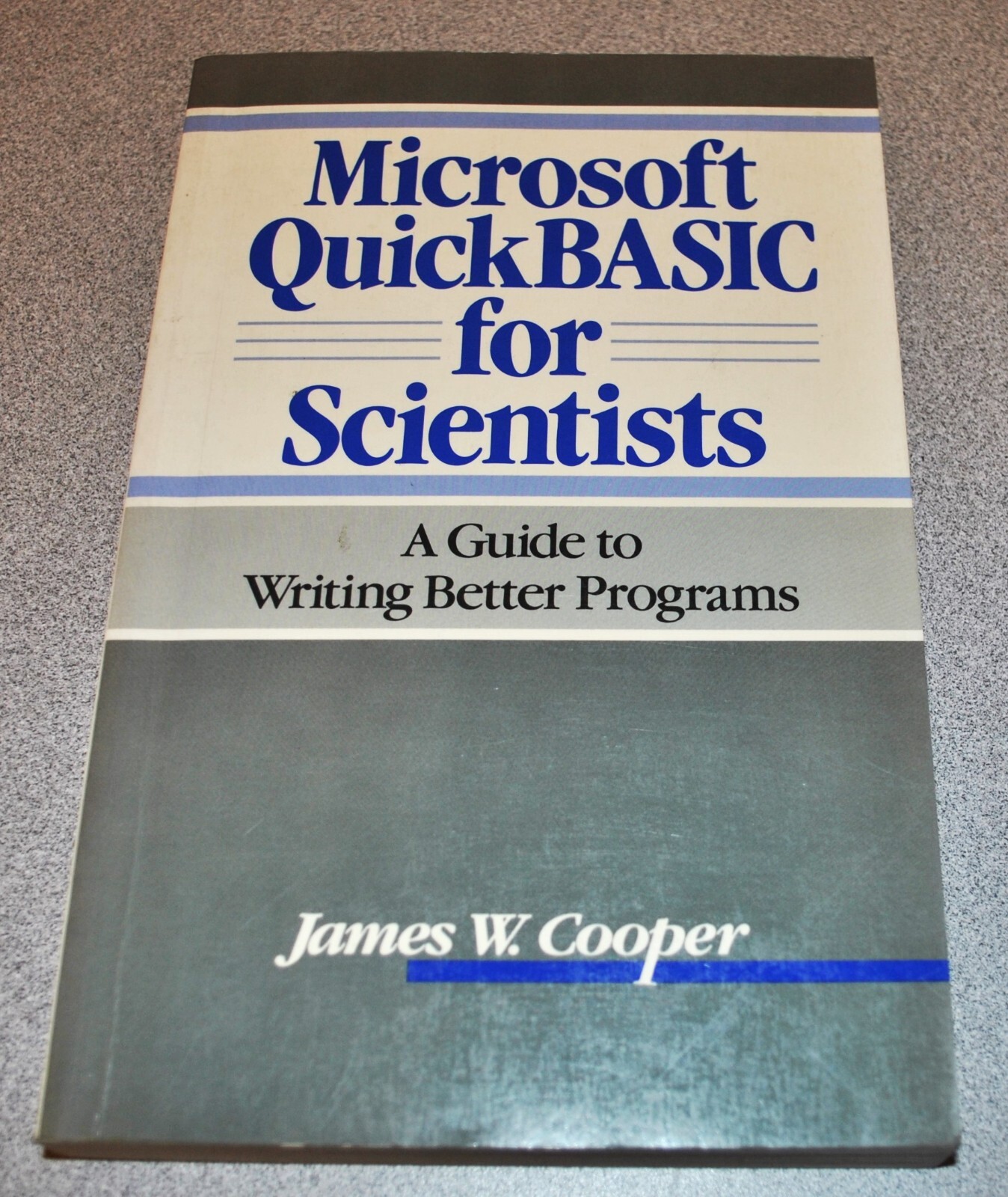 Microsoft QuickBASIC for Scientists A Guide to Writing Better Pr ...