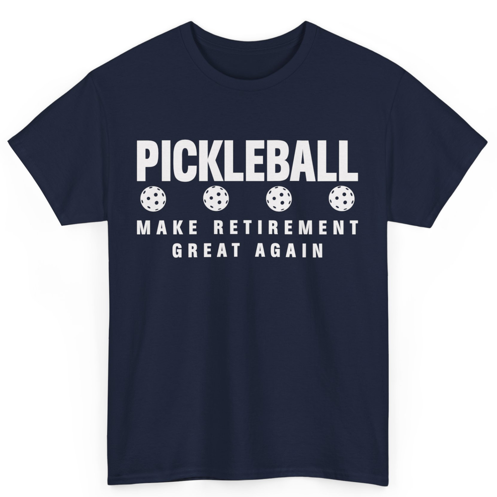 Pickleball Make Retirement Great Again Pickleball Gift Unisex Cotton T-Shirt