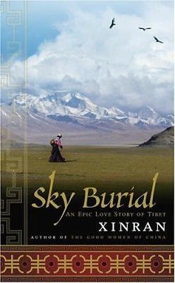 Sky Burial: An Epic Love Story of - Xinran Xinran, 9780385515481, hardcover, new
