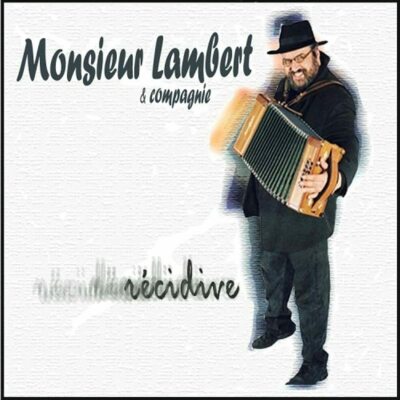 Recidives (Audio CD) Yves Lambert