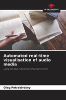 Oleg Petrakivskyy | Automated Real-Time Visualisation Of Audio Media | Buch