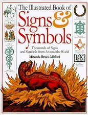 The Illustrated Book of Signs & Sym..., Bruce-Mitford, 