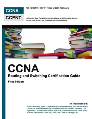 CCNA Routing and Switching Certification Guide M Irfan Basharat Taschenbuch 2014