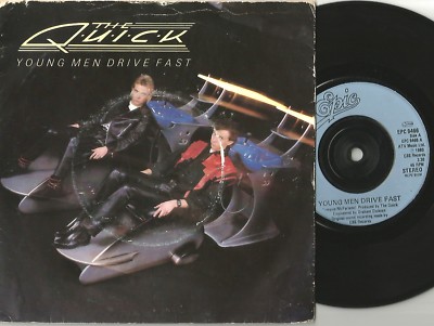  The Quick - Young Men Drive Fast 7'' single 1981. Synth  VG/VG