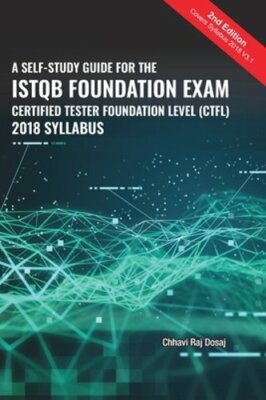 A Self-Study Guide For The ISTQB Foundation Exam Certified Tester Foundation