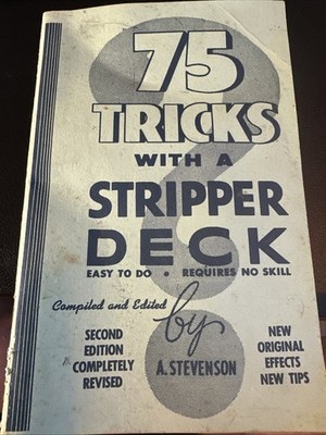 Vintage Magic 75 Tricks with a Stripper Deck by Stevenson, Alwyn - 1962 2nd Ed.