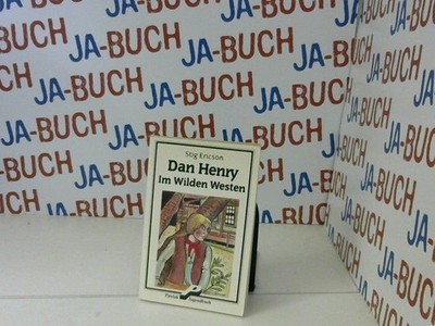 Dan Henry im Wilden Westen Ericson, Stig: