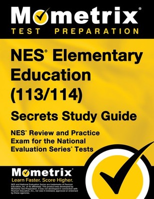 NES Elementary Education (113/114) Secrets Study Guide