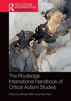 The Routledge International Handbook Of Critical Autism Studies | Milton (U. A.)