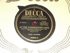 DICK HAYMES-At The Candlelight Cafe (1948) DECCA 10" Shellac Single