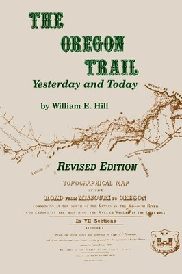 The Oregon Trail | Yesterday and Today | William Hill | Englisch | Taschenbuch