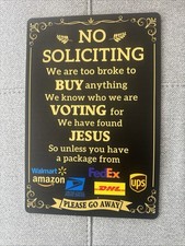 No Soliciting Metal Tin Sign for Front Door and House 8  x12  Humorous