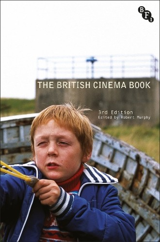 The British Cinema Book by Robert Murphy - 9781844572755