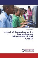 Impact Of Computers On The Motivation And Achievement Of Fifth Graders Wagner