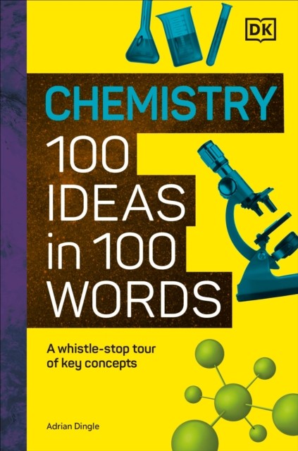 Chemistry 100 Ideas in 100 Words by Dk HARDBACK 9780593961629
