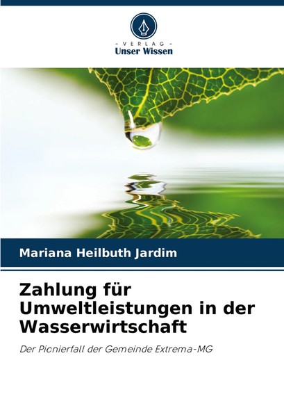 Mariana Heilbuth Jardim | Zahlung FüR Umweltleistungen In Der Wasserwirtschaft-image