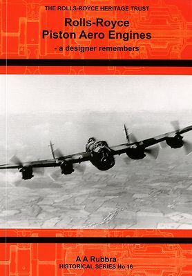 Rolls-Royce Piston Aero Engines - a designer remembers
