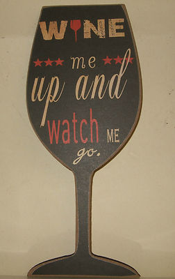 Wand Holz Zitat Weinglas Plakette ''Wine me up and watch me go''