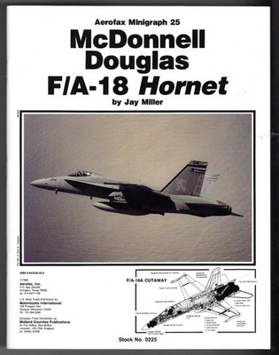 McDonnell Douglas FA-18 Hornet by Jay Miller, Aerofax Minigraph 25