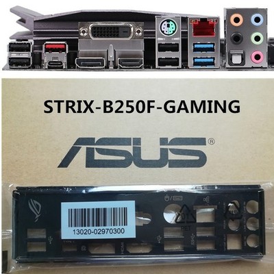NEW   Backplate FOR   STRIX B250F GAMING IO I/O   Back Plate #hj