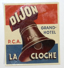 Dijon France  Grand Hotel  La Cloche Vintage Luggage Label 3"
