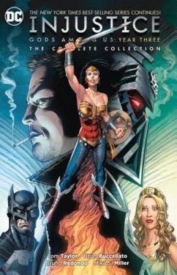 Injustice: Gods Among Us Year Three: The Complete Collection - VERY GOOD