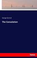 George Gerrard | The Consolation | Taschenbuch | Englisch (2017) | 68 S.