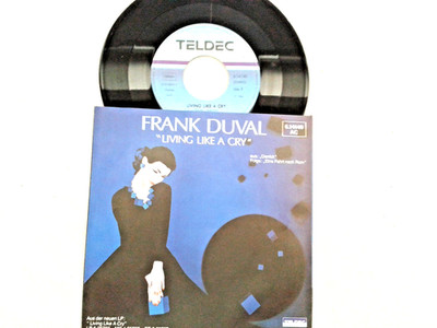 7''  Single Frank Duval - Living like a cry -   1984    TOP ZUSTAND    KI1