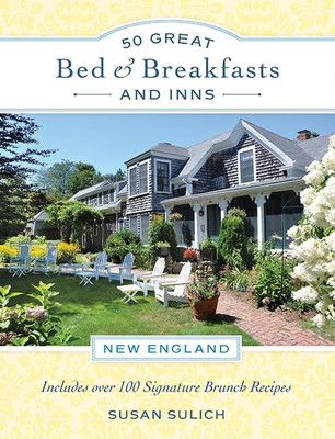 50 Great Bed & Breakfasts and Inns: New England - Paperback NEW Running Press  2