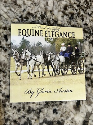 EQUINE ELEGANCE By Gloria Austin