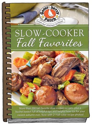Slow-Cooker Fall Favorites (Seasonal Cookbook Collection) - Gooseberry Patch...