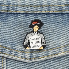 Same Shlt Different Century Enamel Pins Feminism Quotation Brooches Lapel Badges