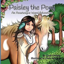 Paisley the Pony: An Assateague Island Adventure Cindy Freland