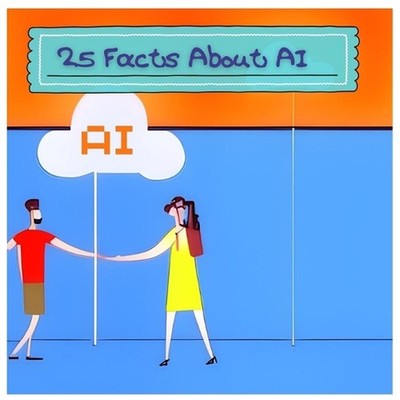 25 Facts About Artificial Intelligence: Discover the World of AI for Kids by Dan