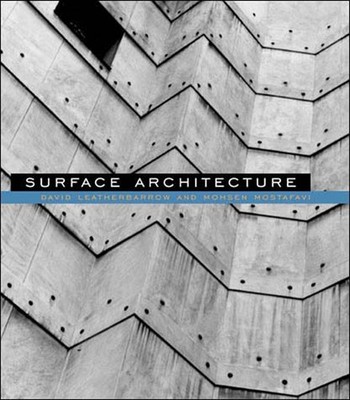Surface Architecture (Mit Press)