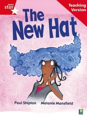 Rigby Star Guided Reading Red Level: The New Hat Teaching Ver... - 9780433048596