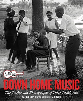 Arhoolie Records Down Home Music: The ..., Selvin, Joel