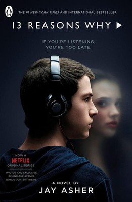 Thirteen Reasons Why: If You are Listening, You're to Late Jay Asher