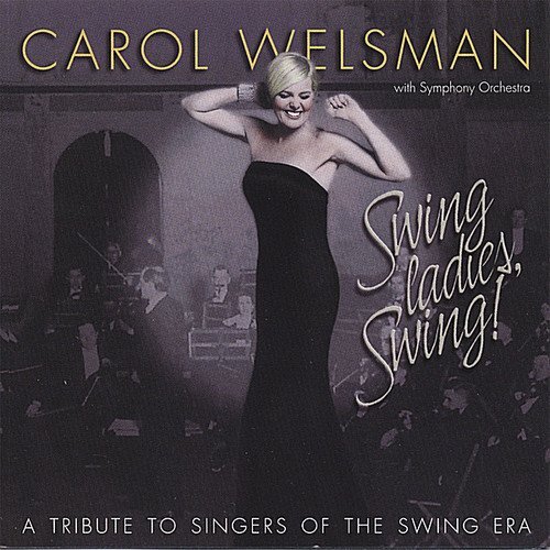 Carol Welsman Swing Ladies Swing (CD)