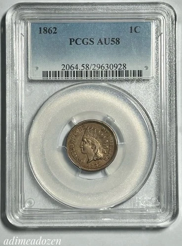 1862 1C Indian Cent (PCGS AU58) JM16947QS