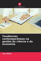 Ivan Micic | TendêNcias ContemporâNeas Na GestãO Da CiêNcia E Da Economia | Buch
