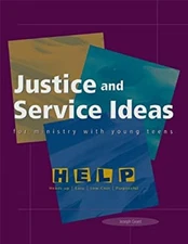 Justice and Service Ideas for Ministry with Young Teens Paperback
