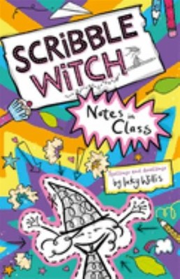 Notes in Class: Book 1 (Scribble Witch) by Willis, Inky Paperback / softback The